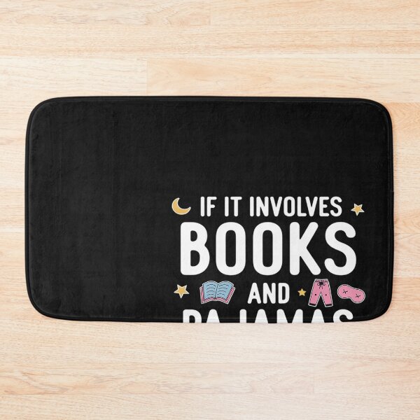 Item preview, reading pajamas If It Involves Books and Pajamas Count Me In designed and sold by Hofersofer.