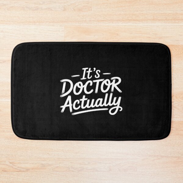Item preview, It's Doctor Actually PhD Academic Achievement designed and sold by JaskconLIfe23.