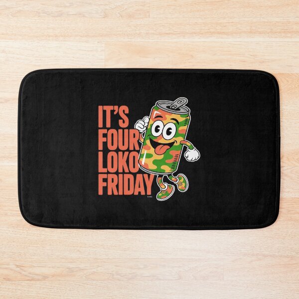 Item preview, it's four loko friday matching drinker party lover squad designed and sold by JaskconLIfe23.
