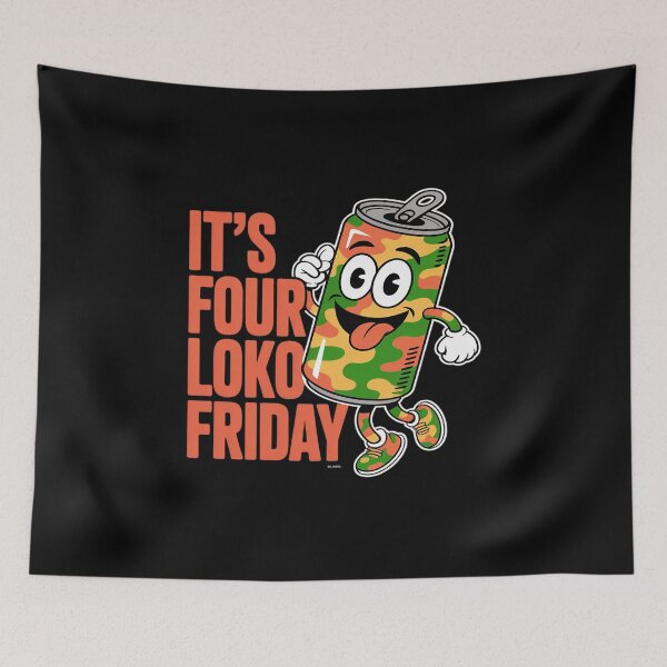 Item preview, it's four loko friday matching drinker party lover squad designed and sold by JaskconLIfe23.