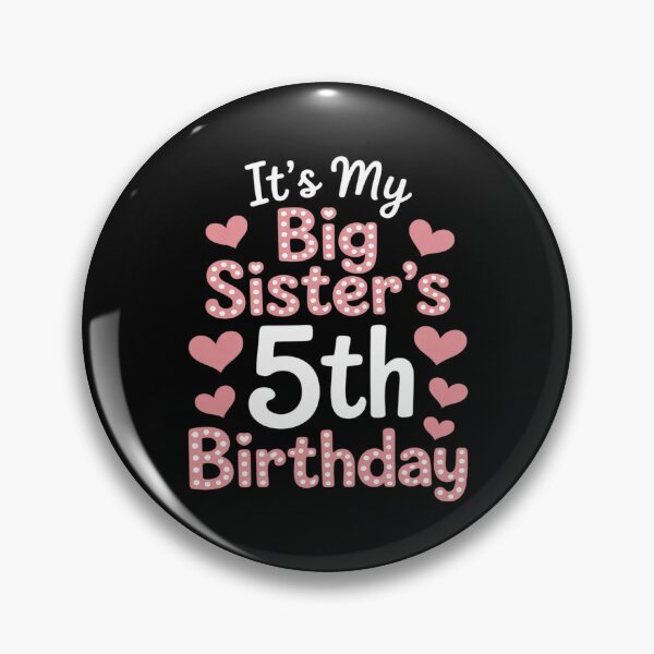 Item preview, It's My Big Sister's 5th Birthday Hearts Happy 5 Years Old designed and sold by JaskconLIfe23.