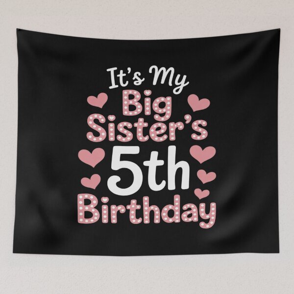 Item preview, It's My Big Sister's 5th Birthday Hearts Happy 5 Years Old designed and sold by JaskconLIfe23.