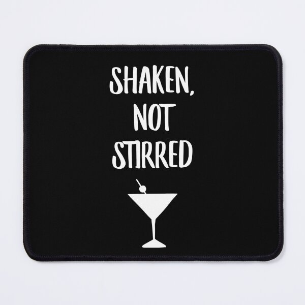 Item preview, Shaken, not stirred designed and sold by WhiskeySparkle.