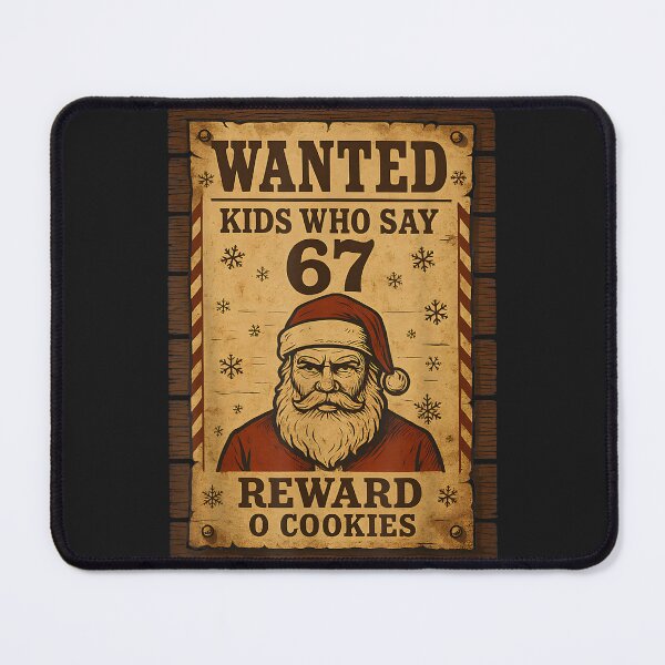 Item preview, Funny Santa Wanted Naughty List Kids Who Say 67 Christmas Meme designed and sold by HilpertChelsey.