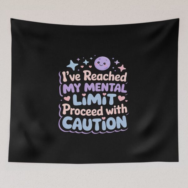Item preview, I've Reached My Mental Limit Proceed with Caution Funny designed and sold by TechnicalSara.