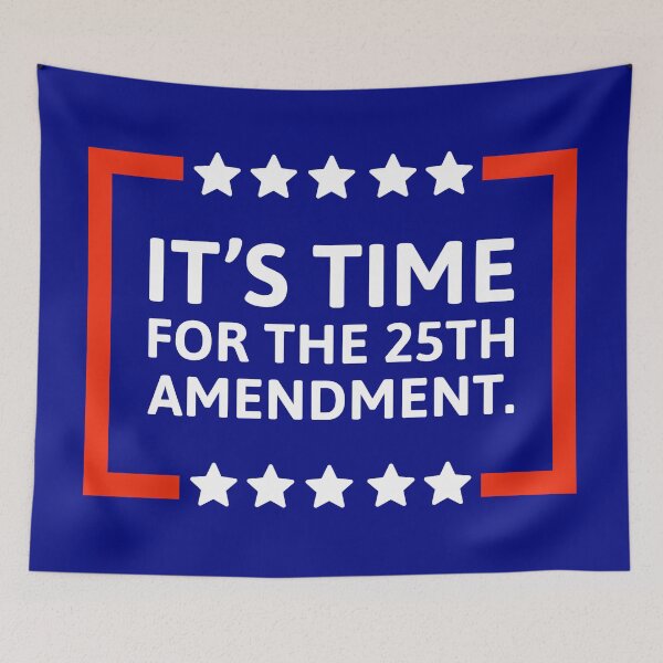 Item preview, It’s time for the 25th amendment  designed and sold by Rachel the Artist .