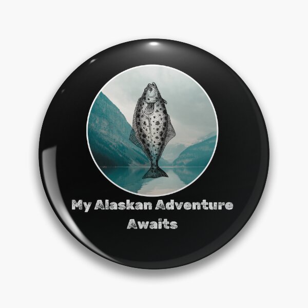 Item preview, My Alaskan Adventure Awaits. Funny Halibut fishing design designed and sold by SofikoDesigns.