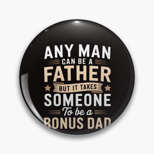 Item preview, Any Man Can Be A Father But Someone Special Bonus Dad designed and sold by ControlCenter.