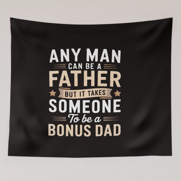 Item preview, Any Man Can Be A Father But Someone Special Bonus Dad designed and sold by ControlCenter.