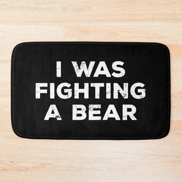 Item preview, I Was Fighting A Bear designed and sold by kalyaidriza.