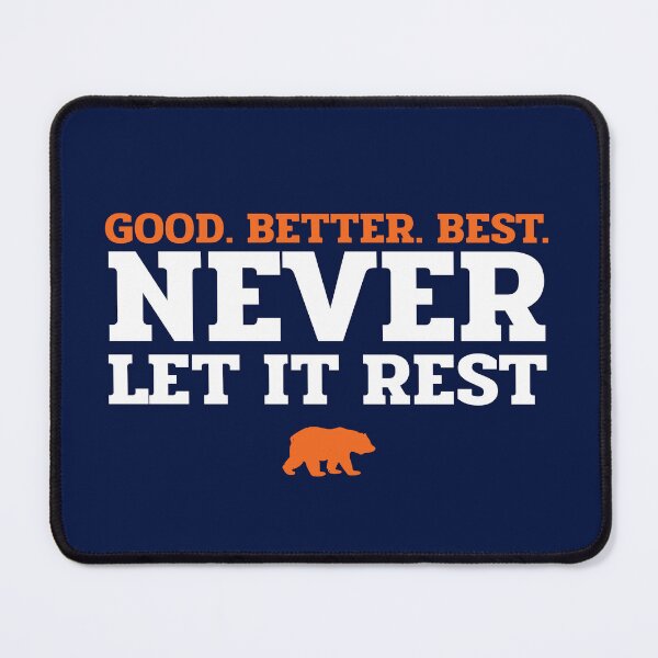 Item preview, Good Better Best Never Let it Rest - Chicago Bears designed and sold by Primotees.