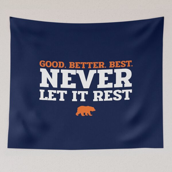 Item preview, Good Better Best Never Let it Rest - Chicago Bears designed and sold by Primotees.