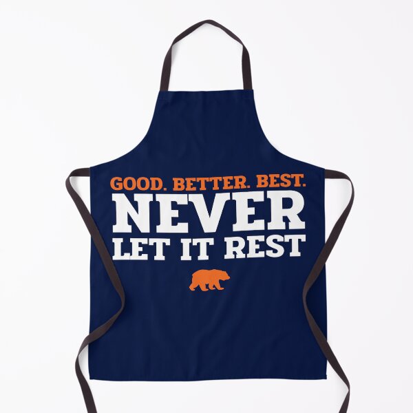 Item preview, Good Better Best Never Let it Rest - Chicago Bears designed and sold by Primotees.