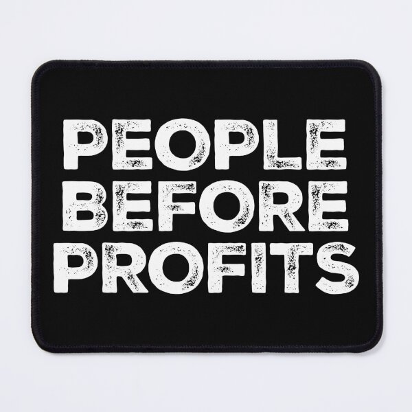 Item preview, People Before Profits - Kindness Motivational designed and sold by kalyaidriza.