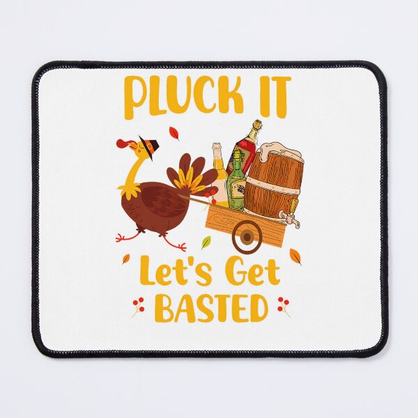 Item preview, Thanksgiving Pluck Holiday Vintage Quote Basted Happy Lets It Get designed and sold by HollyShabero.