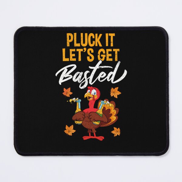 Item preview, Quote Basted It Vintage Thanksgiving Pluck Happy Holiday Lets Get designed and sold by HollyShabero.