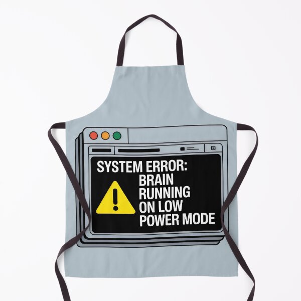 Item preview, System Error Brain Running on Low Power Mode designed and sold by SplashTastic.