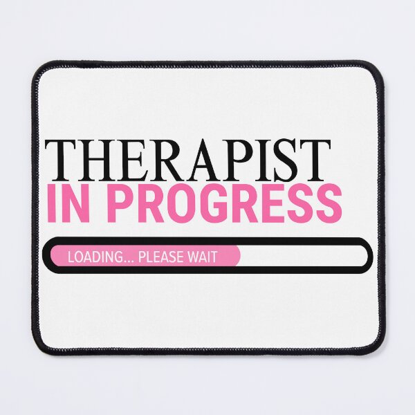 Item preview, Therapist in Progress designed and sold by J-designing01.