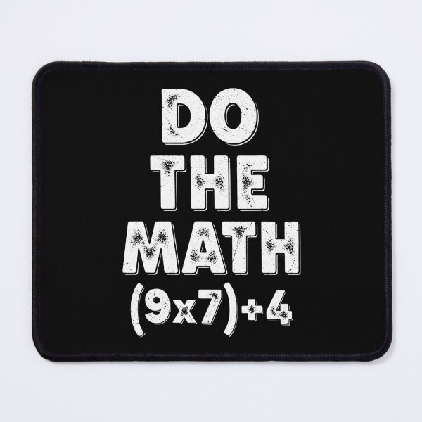 Item preview, Funny 67 Do Math Days Quote Meme School The of designed and sold by FairesJones.
