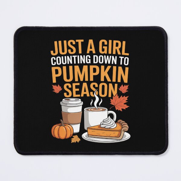 Item preview, Just A Girl Counting Down to Pumpkin Season Fall Autumn designed and sold by ToggleBet.