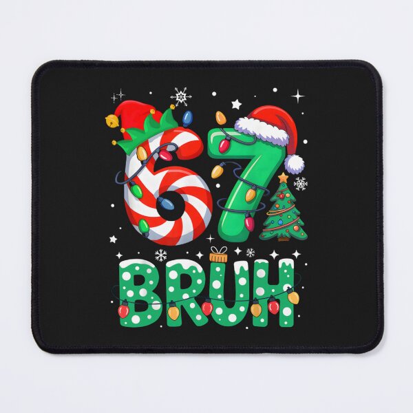 Item preview, Bruh 67 Six Seven 6 7 Meme Christmas Funny Slang Gift designed and sold by SauerRoyce.