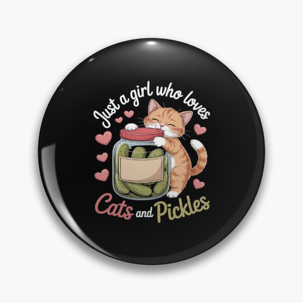 Item preview, Just A Girl Who Loves Cats And Pickles. Funny Cats Pickles designed and sold by ToggleBet.