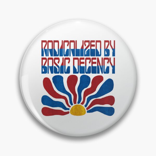 Item preview, Radicalized By Basic Decency. designed and sold by EunsooLee.