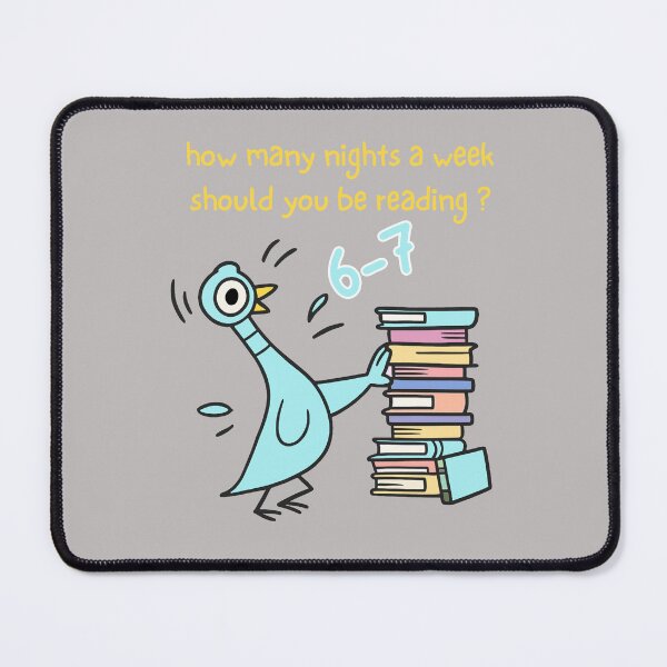 Item preview, Pigeon 6-7 Reading How Many Nights A Week Should You Be Reading 6-7 Pigeon Elephant Piggie Children's Books Teacher Six Seven 67 designed and sold by bethanyrodgers6.