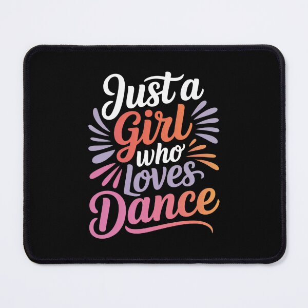 Item preview, Just a Girl who loves Dance Dancing designed and sold by ToggleBet.