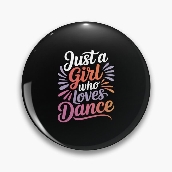 Item preview, Just a Girl who loves Dance Dancing designed and sold by ToggleBet.