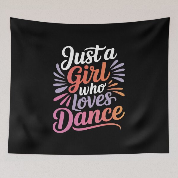 Item preview, Just a Girl who loves Dance Dancing designed and sold by ToggleBet.