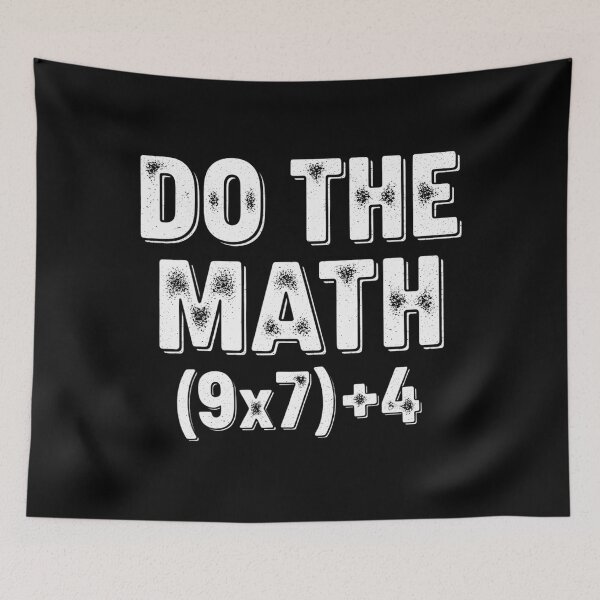 Item preview, Funny School Quote Meme 67 of Do Math The Days designed and sold by FairesJones.