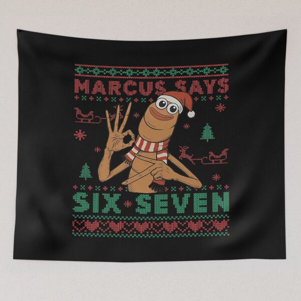 Item preview, Marcus The Worm Christmas Marcus Says 67 Meme Viral Six Seven 6 7 Christmas  designed and sold by jimfarrepo.
