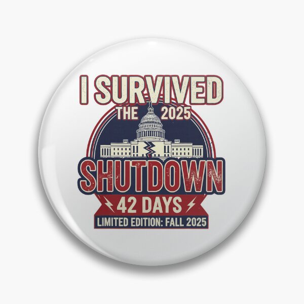 Item preview, I Survived The Twenty Twenty Five Shutdown Forty Two Days Limited Fall Edition designed and sold by cosettacir6382.