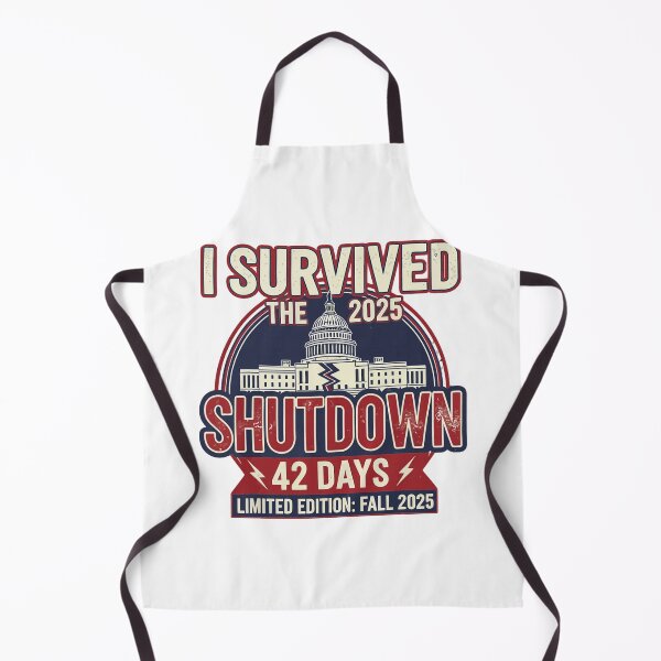 Item preview, I Survived The Twenty Twenty Five Shutdown Forty Two Days Limited Fall Edition designed and sold by cosettacir6382.