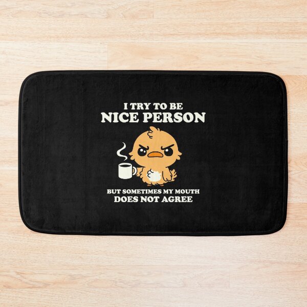 Item preview, I Try to Be Nice Person but Sometimes My Mouth designed and sold by NQArtist.