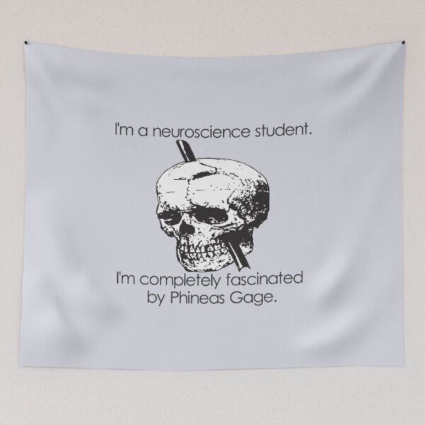 Item preview, Im A Neuroscience Student. Im Completely Fascinated By Phineas Gage. designed and sold by taiche.