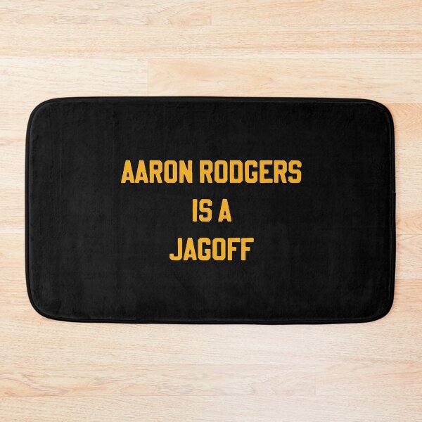 Item preview, Aaron Rodgers Is a Jagoff designed and sold by charlottedavis.