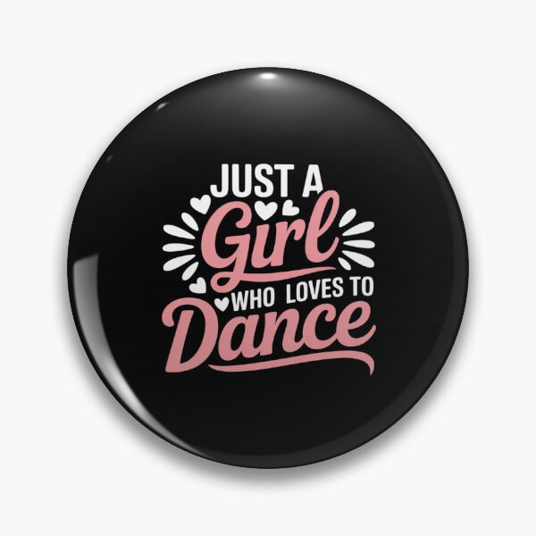 Item preview, Just A Girl Who Loves To Dance For Dancing Dancer designed and sold by BubblePancake.