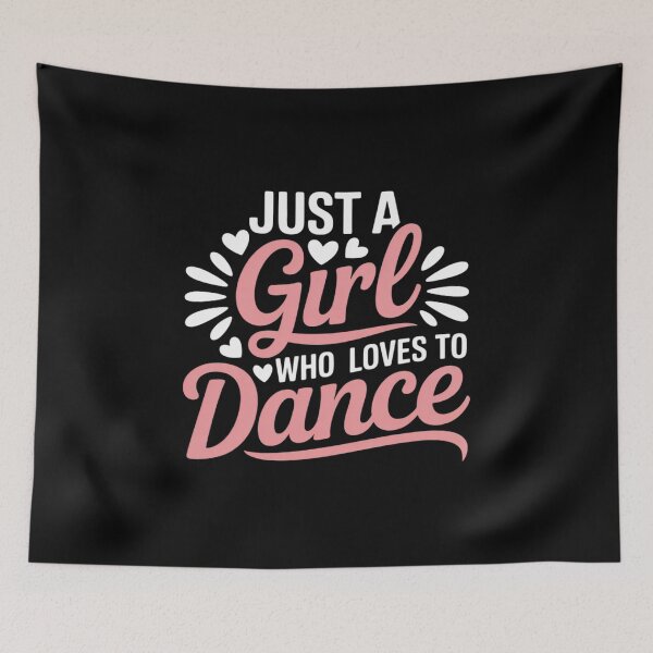 Item preview, Just A Girl Who Loves To Dance For Dancing Dancer designed and sold by BubblePancake.