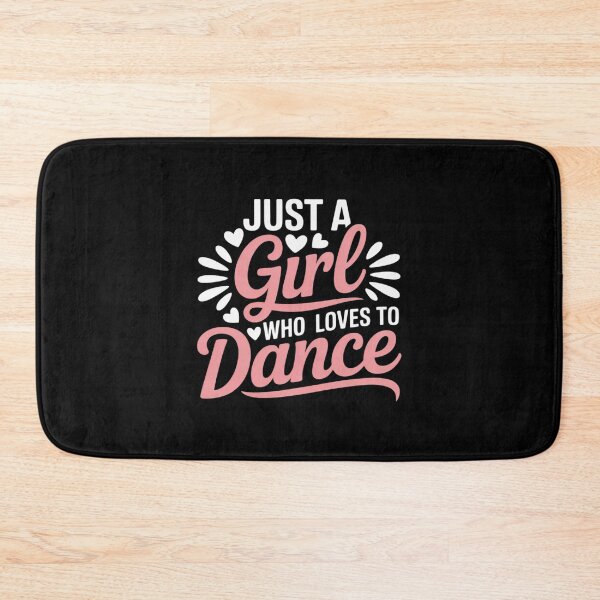 Item preview, Just A Girl Who Loves To Dance For Dancing Dancer designed and sold by BubblePancake.