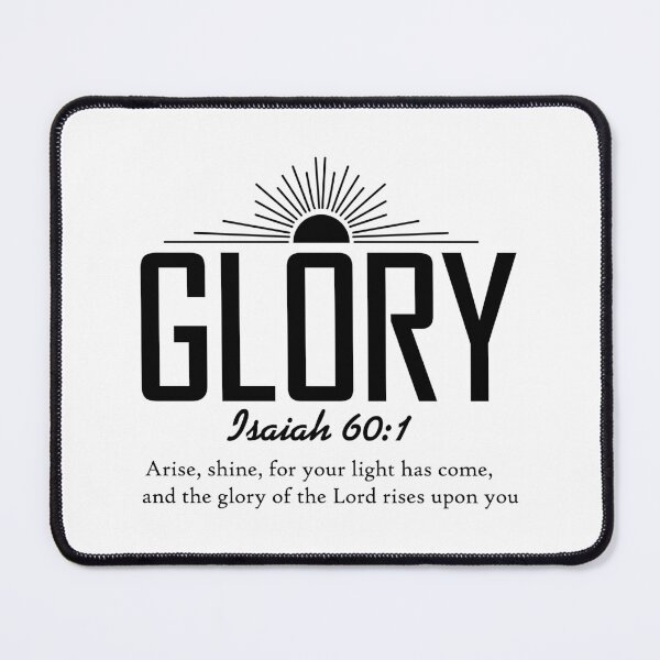 Item preview, "Glory - Isaiah 60:1" designed and sold by debiepark.