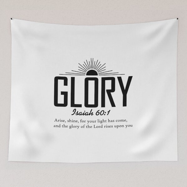 Item preview, "Glory - Isaiah 60:1" designed and sold by debiepark.