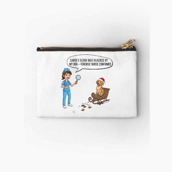 Item preview, Santa’s Sleigh Was Hijacked by My Dog – Forensic Nurse Confirmed | Holiday Humor & Pet Lover designed and sold by CuteDesignables.