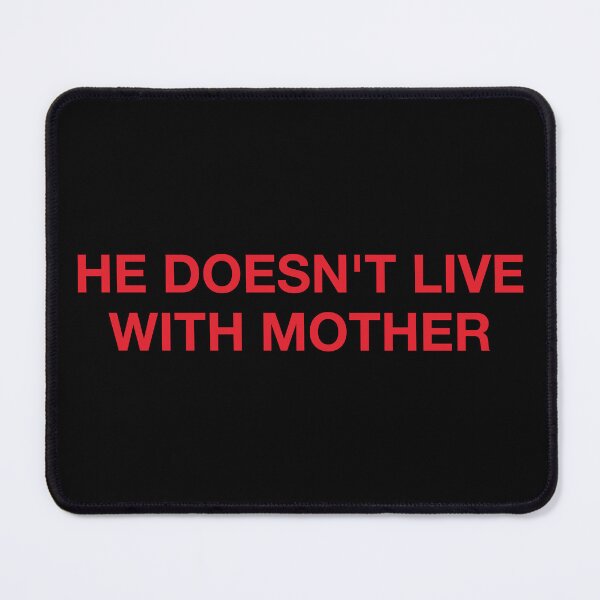 Item preview, He Doesn't Live with Mother Sunset Blvd Boulevard designed and sold by ggmy.