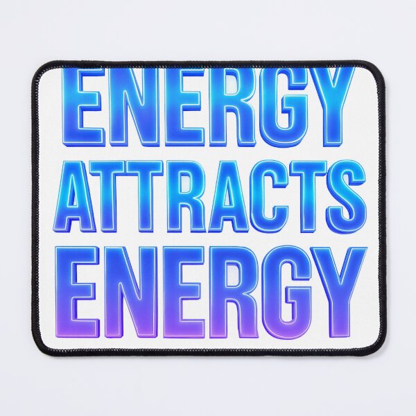 Item preview, energy attracts energy designed and sold by Mystic & Celestial Art.