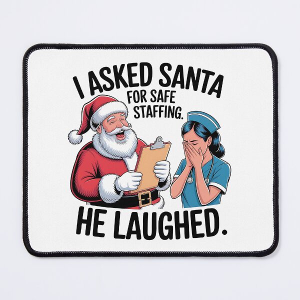 Item preview, I Asked Santa for Safe Staffing, He Laughed | Funny Nurse Christmas Shift Humor designed and sold by CuteDesignables.