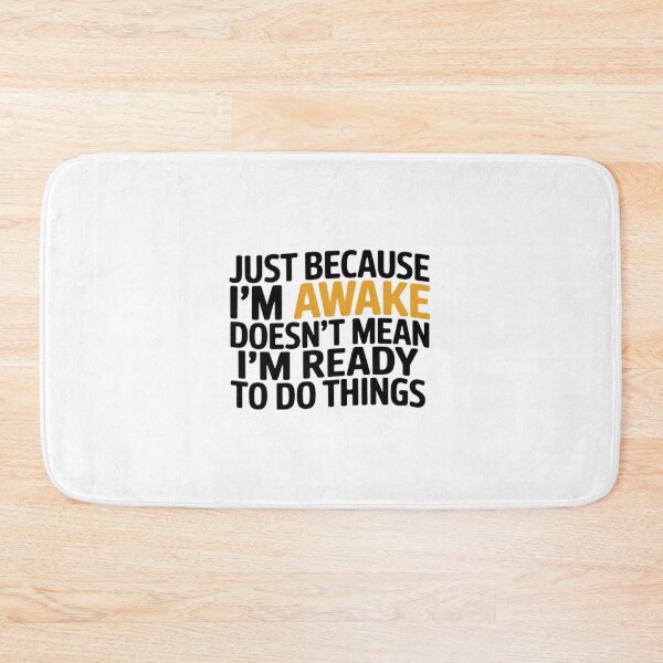 Item preview, just because i'm awake doesn't mean i'm ready to do things designed and sold by NetoGalaxy.