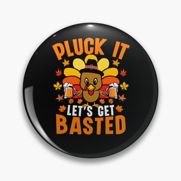 Item preview, Pluck Vintage Get Happy Basted Lets Thanksgiving It Quote Holiday designed and sold by HollyShabero.