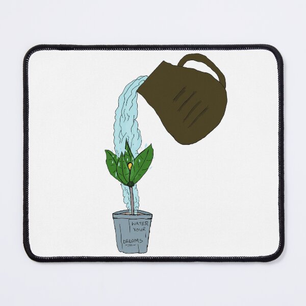 Item preview, Water Your Dreams designed and sold by Shooz34.